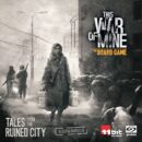 This War of Mine: Tales from the Ruined